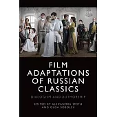 Dialogism and Authorship: Film Adaptations of Russian Classics