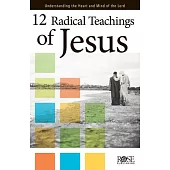 12 Radical Teachings of Jesus