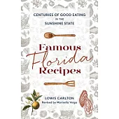 Famous Florida Recipes: 300 Years of Good Eating