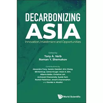 Decarbonizing the Asian Century: Innovation, Investment and Opportunities