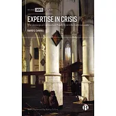Expertise in Crisis: Living in Two Different Worlds