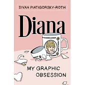 Diana: My Graphic Obsession