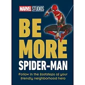 Marvel Studios Be More Spider-Man: Follow in the Footsteps of Your Friendly Neighbourhood Hero