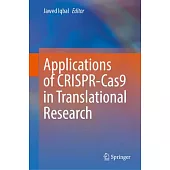 Applications of Crispr-Cas9 in Translational Research