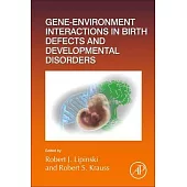 Gene-Environment Interactions in Development and Disease: Volume 152