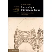 Intervening in International Justice: Third States Before Courts and Tribunals