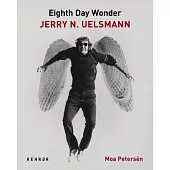 Eight Day Wonder - Jerry N. Uelsmann