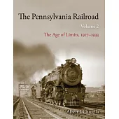 The Pennsylvania Railroad: The Age of Limits, 1917-1933