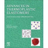 Advances in Thermoplastic Elastomers: Challenges and Opportunities