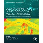 Laboratory Methods in Microbiology and Molecular Biology: Methods in Molecular Microbiology