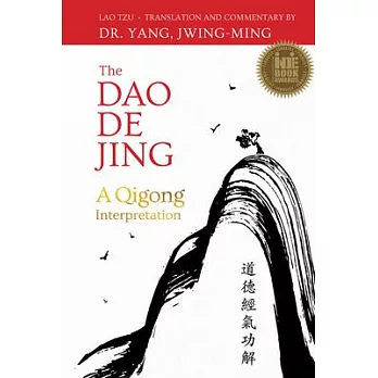 The Dao De Jing: A Qigong Interpretation