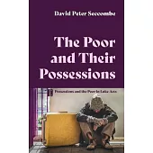 The Poor and Their Possessions
