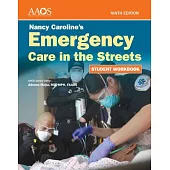 Nancy Caroline’s Emergency Care in the Streets Student Workbook