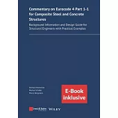 Commentary on Eurocode 4 Part 1-1 for Composite Steel and Concrete Structures: Background Information and Design Guide for Structural Engineers with P