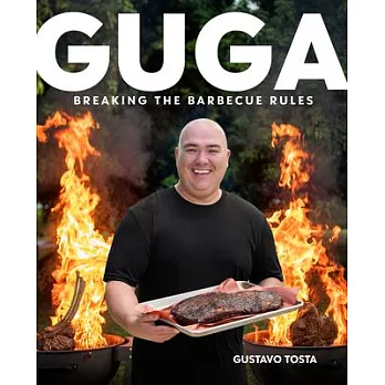 Guga: Breaking the Barbecue Rules