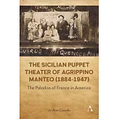 The Sicilian Puppet Theater of Agrippino Manteo, 1884-1947: The Paladins of France in America