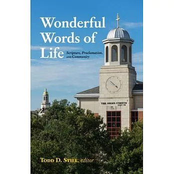 Wonderful Words of Life: Scripture, Proclamation, and Community
