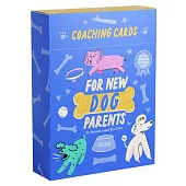 Coaching Cards for New Dog Parents: Advice and Inspiration from an Animal Expert