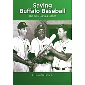 Saving Buffalo Baseball: 1956 Buffalo Bisons