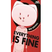 Everything Is Fine Volume 1