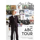 The ABC Tour: 26 Shows, 26 Letters, One Juggler: 26 Shows, 26 Letters, One Juggler