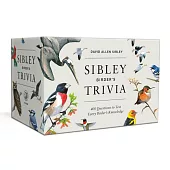 Sibley Birder’s Trivia: A Card Game: 400 Questions to Test Every Birder’s Knowledge