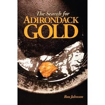 The Search for Adirondack Gold