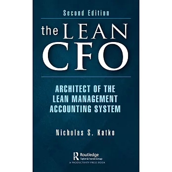 The Lean CFO: Architect of the Lean Management Accounting System
