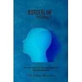 An In-Depth Study To Solve The Mystery Of Borderline Personality Organization