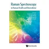 Raman Spectroscopy in Human Helath and Biomedicine