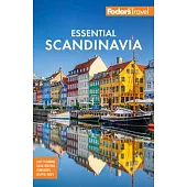 Fodor’s Essential Scandinavia: The Best of Norway, Sweden, Denmark, Finland, and Iceland