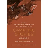 Campfire Stories Volume II: Tales from America’s National Parks and Trails
