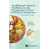 Traditional Chinese Medicine in the Management of Post-Covid-19 Syndrome