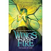 The Flames of Hope (Wings of Fire, Book 15)
