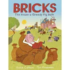 Bricks: The House a Greedy Pig Built