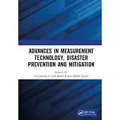 Advances in Measurement Technology, Disaster Prevention and Mitigation: Proceedings of the 3rd International Conference on Measurement Technology, Dis