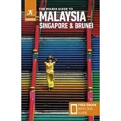 The Rough Guide to Malaysia, Singapore & Brunei (Travel Guide with Free Ebook)