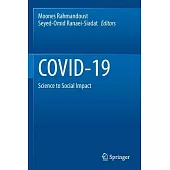 Covid-19: Science to Social Impact