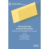 Deconstructing Doctoral Discourses: Stories and Strategies for Success