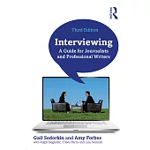 Interviewing: A Guide for Journalists and Professional Writers