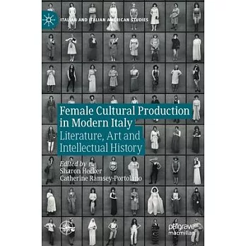 Female Cultural Production in Modern Italy: Literature, Art and Intellectual History