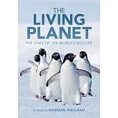The Living Planet: The State of the World’s Wildlife