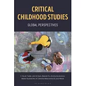 Critical Childhood Studies: Global Perspectives