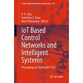 Iot Based Control Networks and Intelligent Systems: Proceedings of 3rd Icicnis 2022