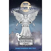 The Stone Angel Society: Journal One