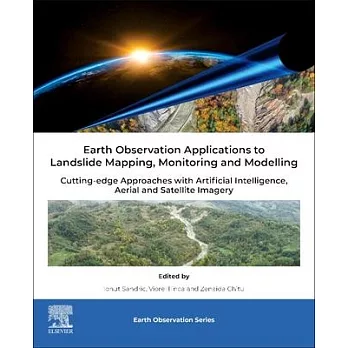博客來-Earth Observation Applications to Landslide Mapping and Monitoring ...