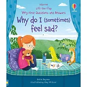 Q&A知識翻翻書：為什麼我有時覺得難過？（3歲以上）Very First Questions & Answers: Why do I (sometimes) feel sad?