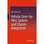 Vehicle Steer-By-Wire System and Chassis Integration