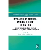 Researching English-Medium Higher Education: Diverse Applications and Critical Evaluation of the Road-Mapping Framework