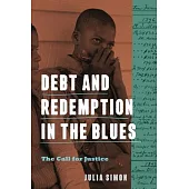Debt and Redemption in the Blues: The Call for Justice